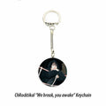 ChRocktikal "We break, you awake" Keychain / Kpop Bias Keychain / Kpop Merch